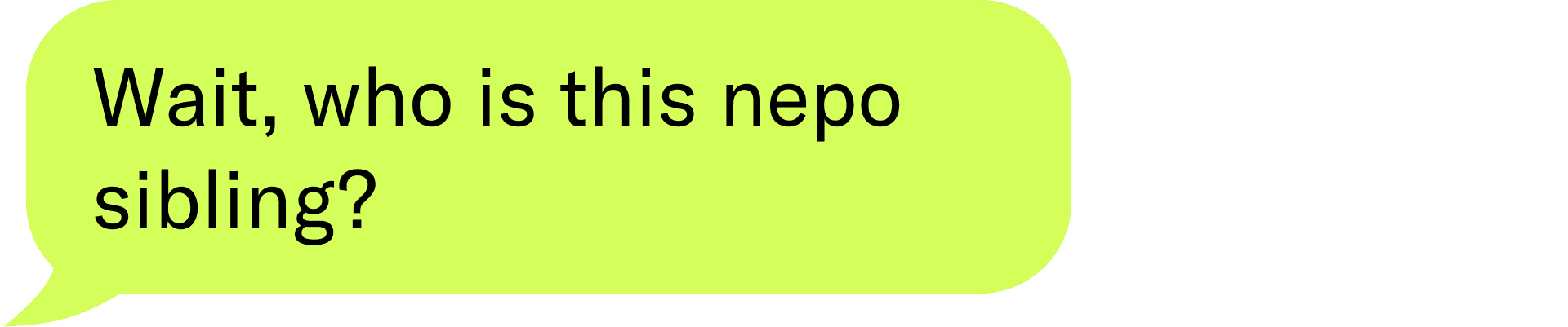 Wait, who is this nepo sibling?