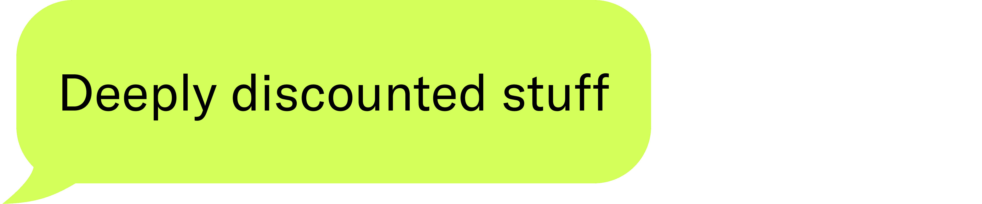 Deeply discounted stuff