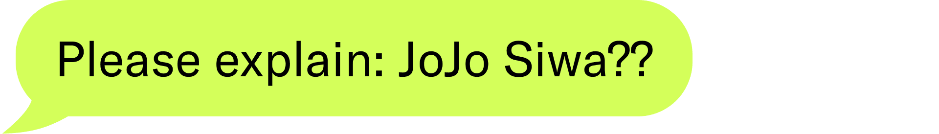 Please explain: JoJo Siwa??