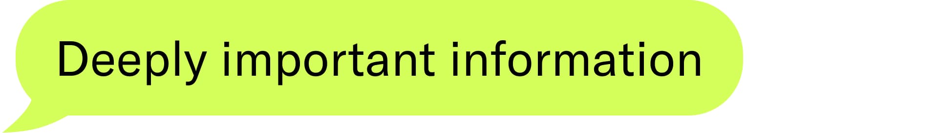 Deeply important information