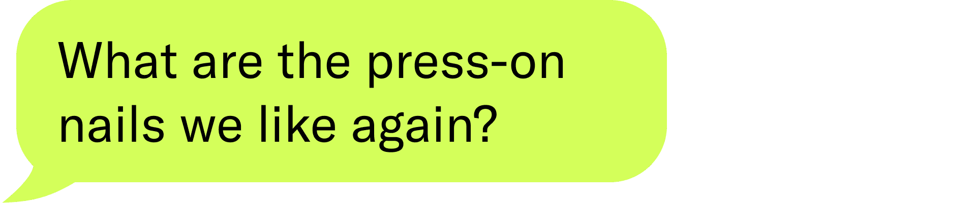 what are the press-on nails we like again?