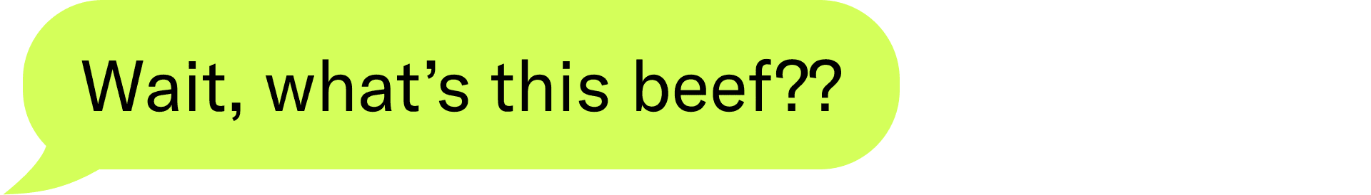 Wait, what's this beef??