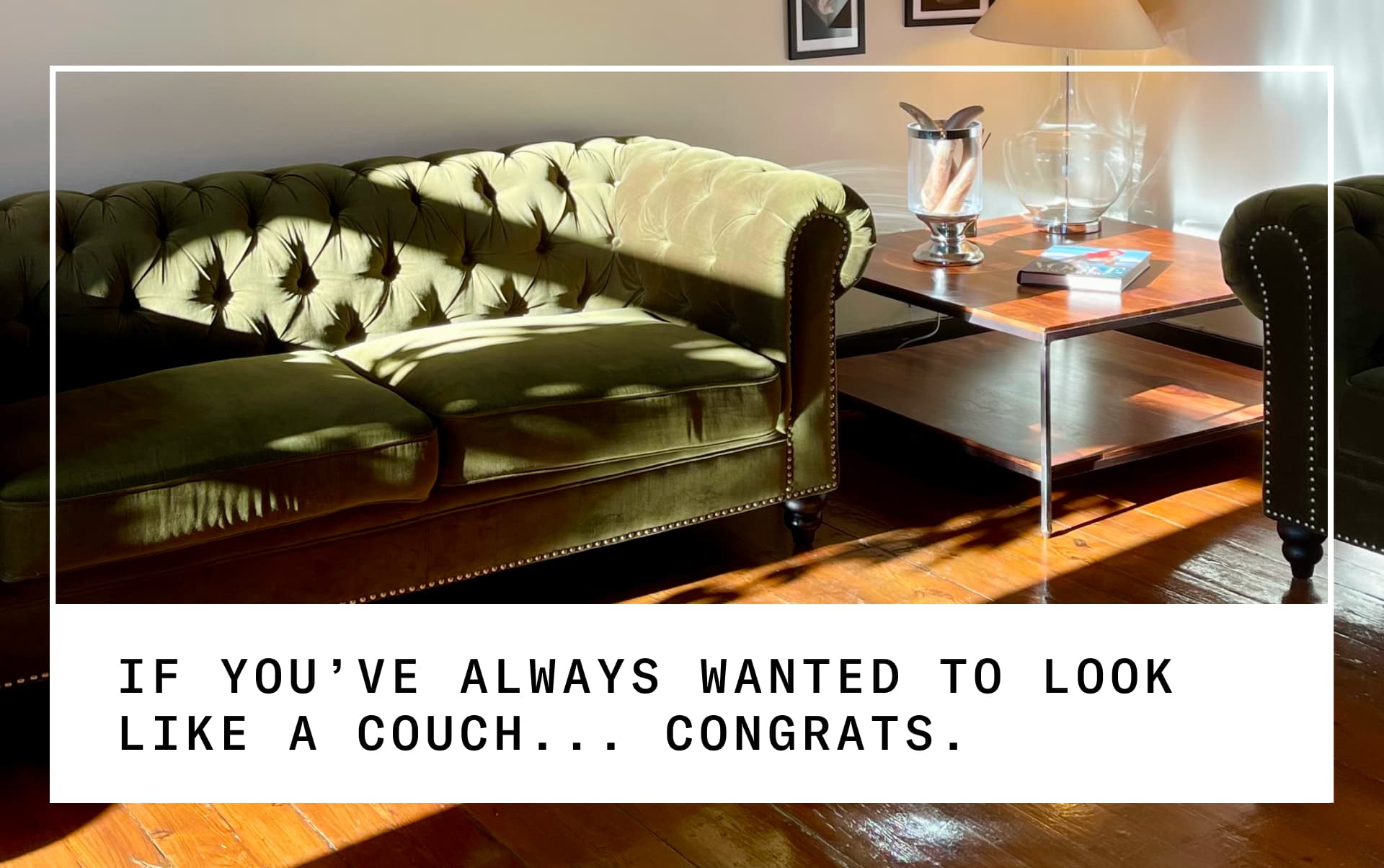 want your skin to look like a couch?